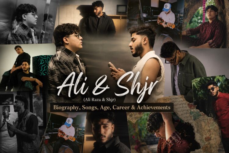 Ali & Shjr (Ali Raza & Shjr): Biography, Songs, Age, Career & Achievements